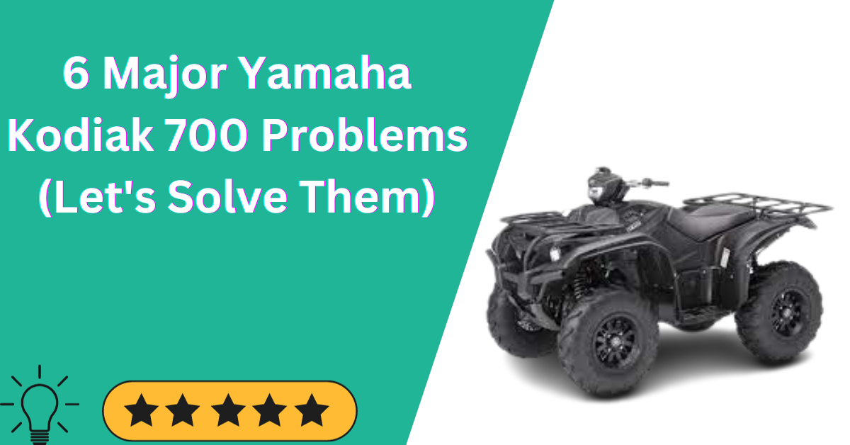 Yamaha Kodiak 700 Problems
