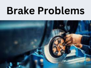 Brake Problems