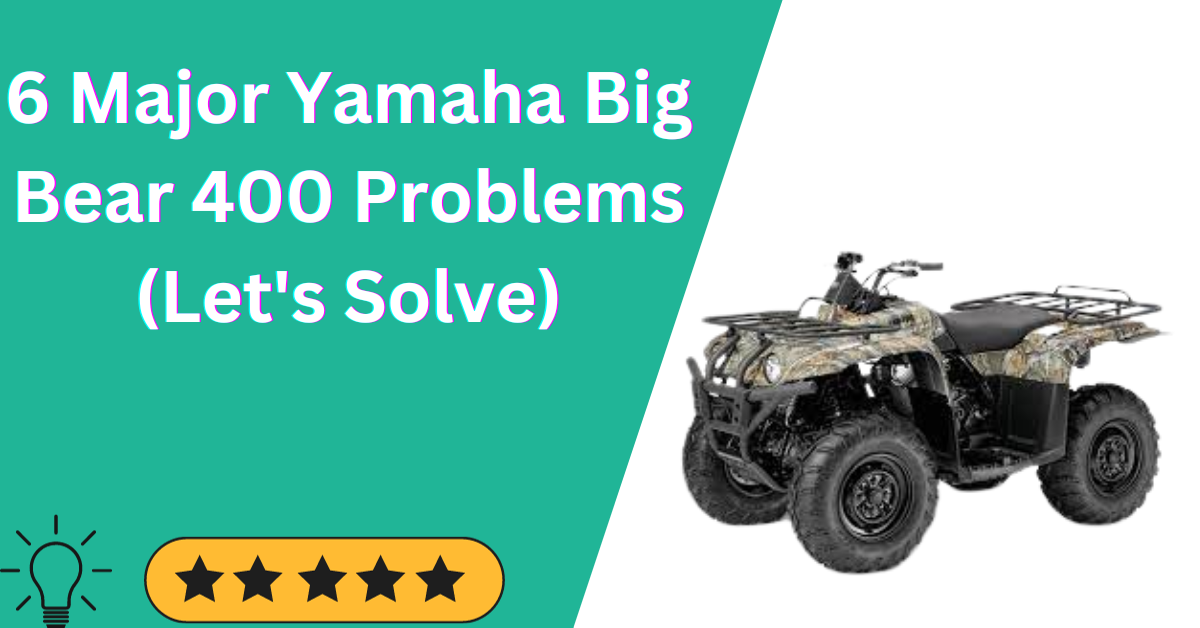 Yamaha Big Bear 400 Problems